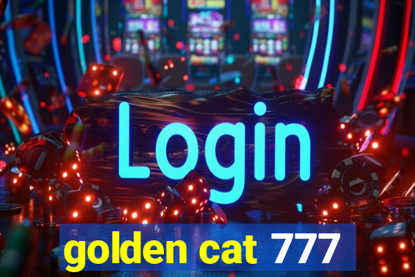 golden cat 777